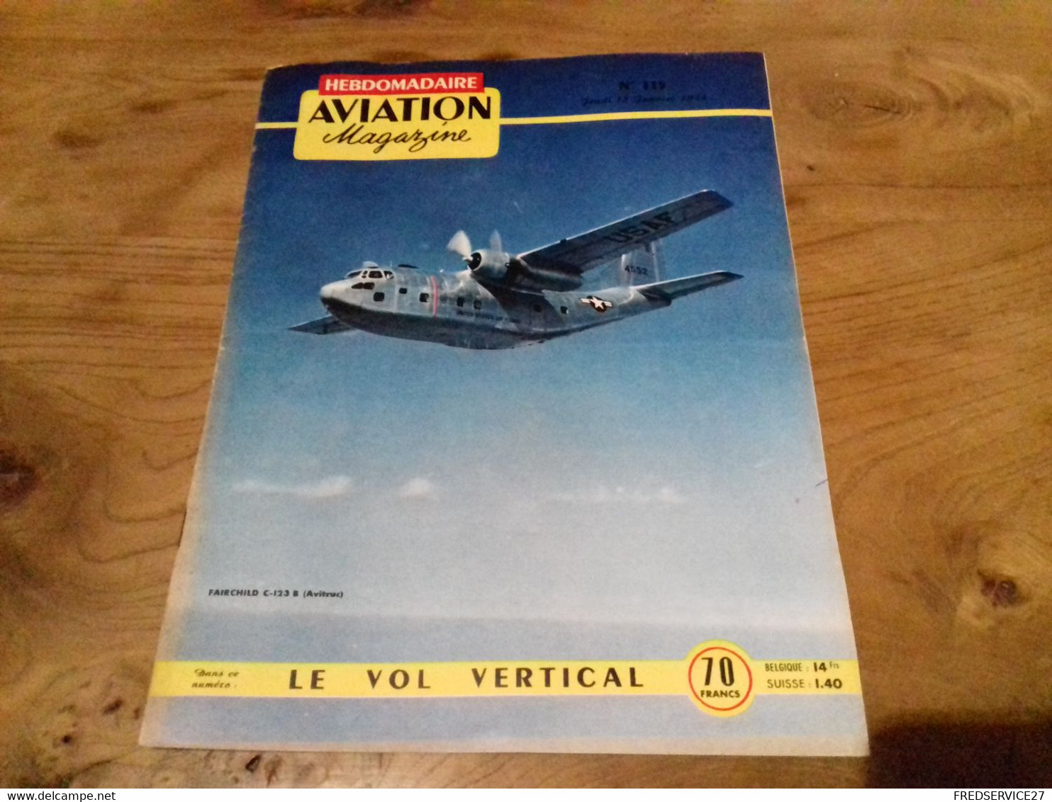 40/ AVIATION MAGAZINE N° 115 1955 FAIRCHILD C 123 B AVITRUC / LE VOL VERTICAL ECT - Aviation