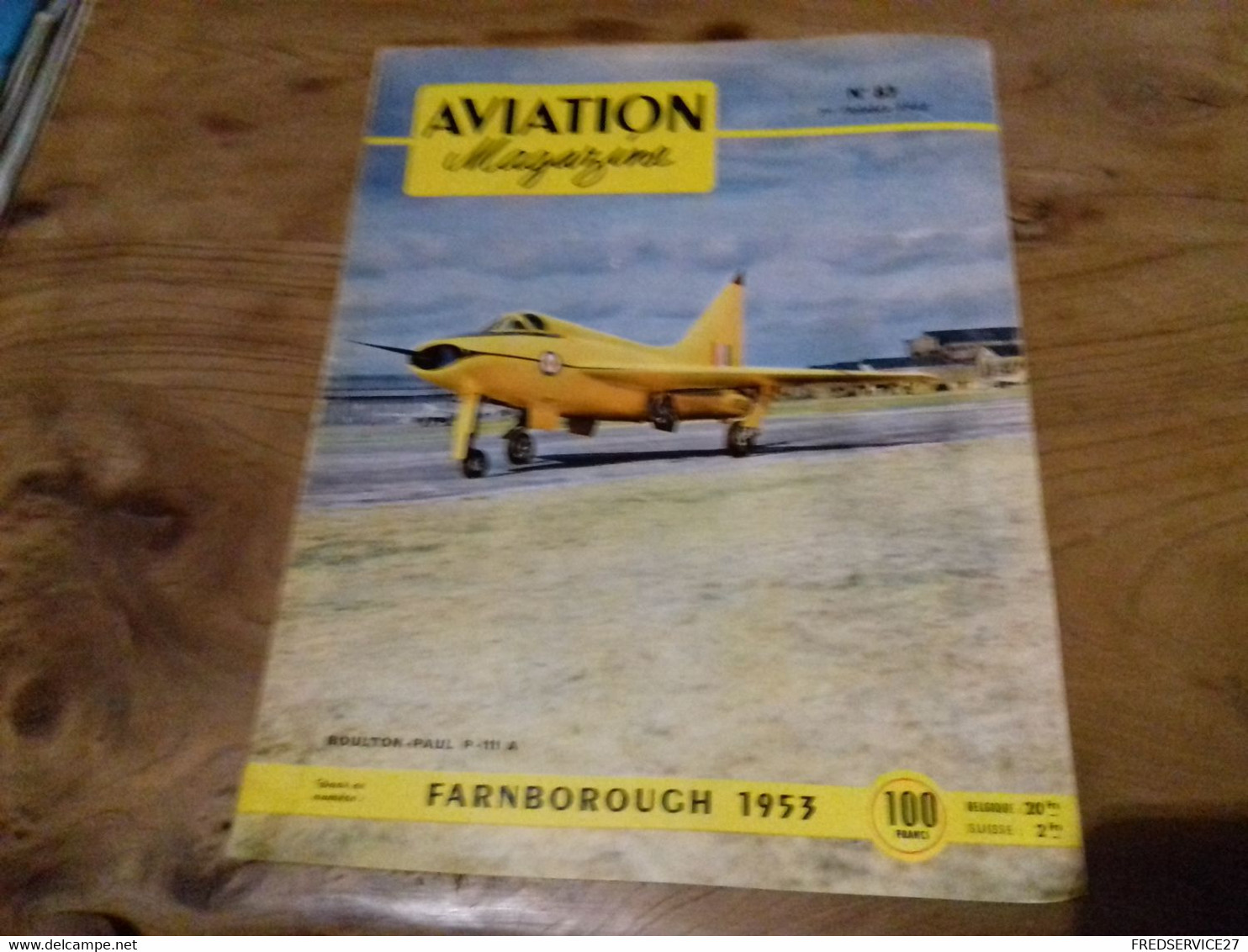 40/ AVIATION MAGAZINE N° 83 1953 BOULTON PAUL P 111 A / FARNBOROUGGH 1953 ECT - Aviation