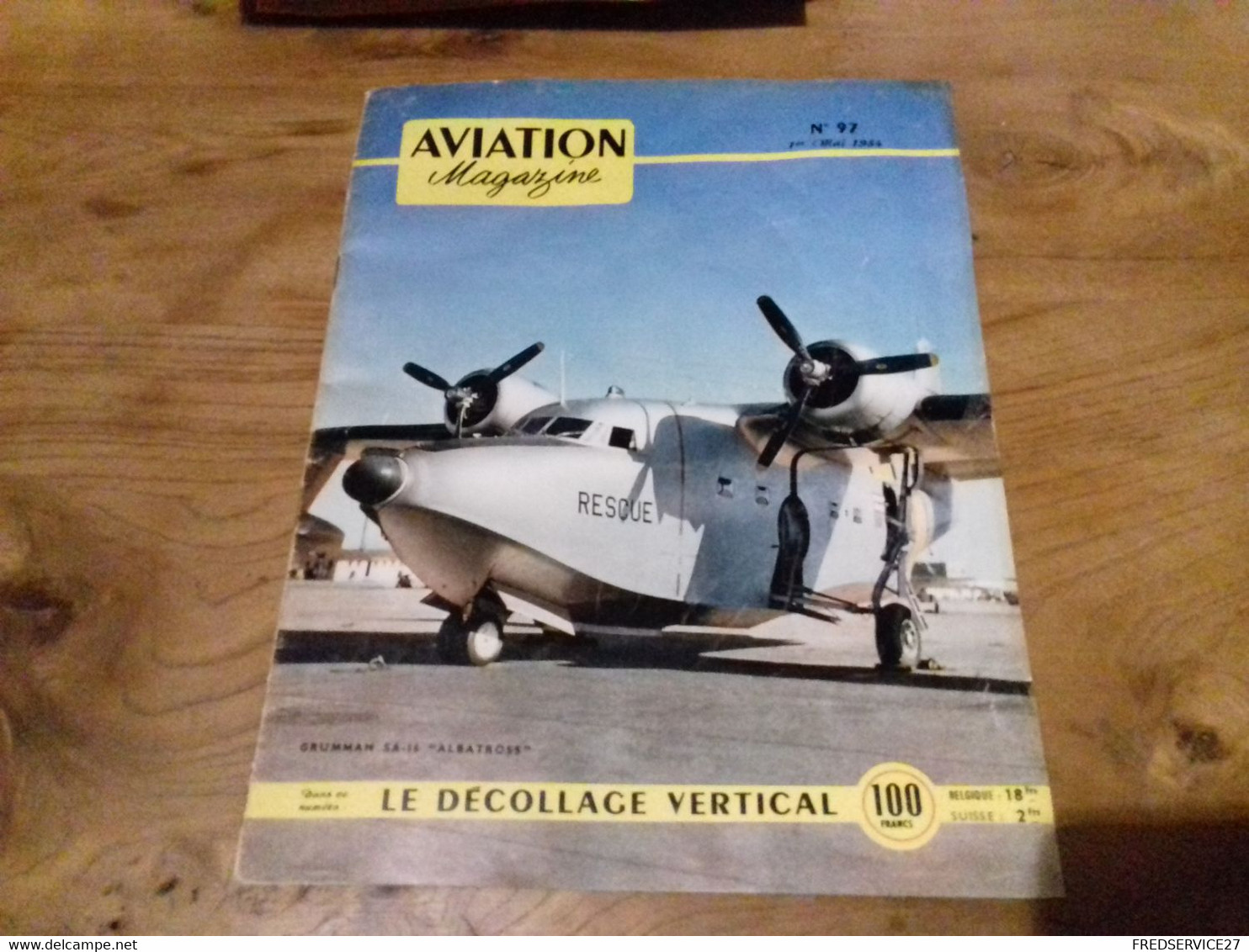 40/ AVIATION MAGAZINE N° 97 1954  GRUMMAN SA 16 ALBATROSS LE DECOLLAGE VERTICAL - Aviation