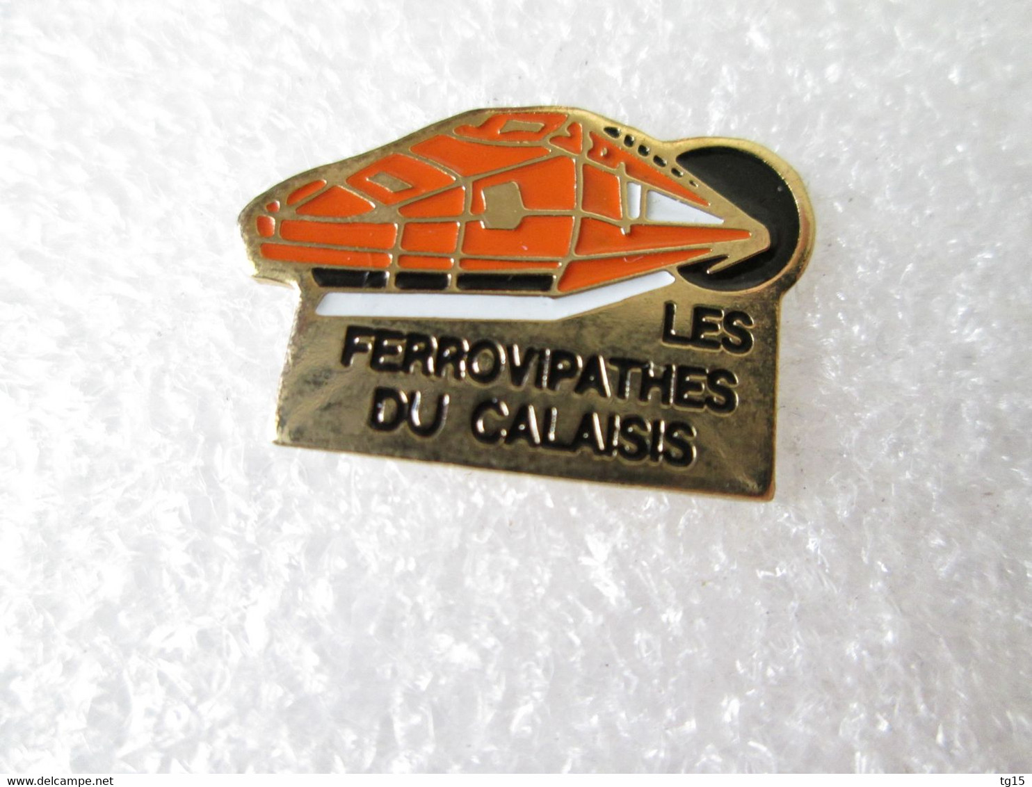 PIN'S    SNCF  TRAIN  TGV   NORD  LES  FERROVITATHES DU CALAISIS - TGV