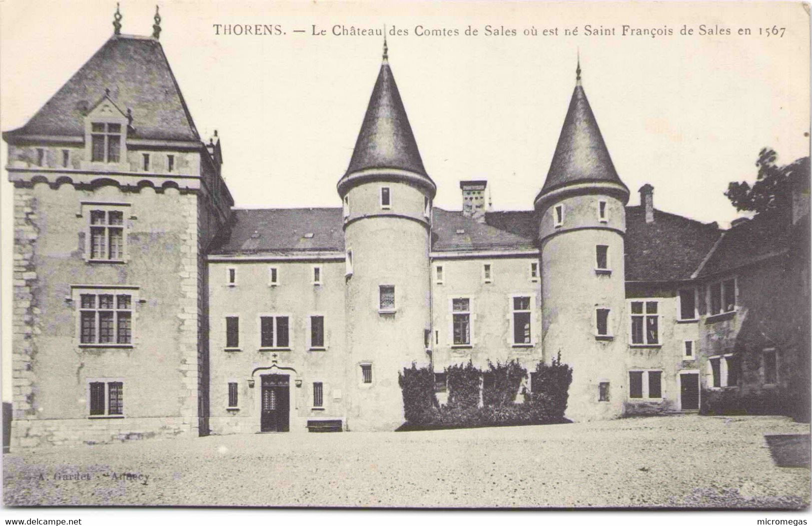 74 - THORENS - Le Château Des Comtes De Sales Où Est Né Saint François De Sales En 1567 - Thorens-Glières