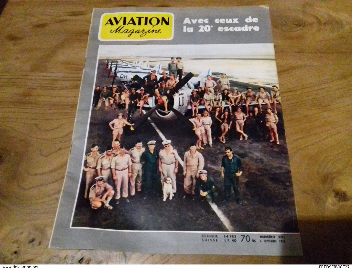 40/ AVIATION MAGAZINE N° 201 1956 AVEC CEUX DE LA 20 EME ESCADRE - Aviation