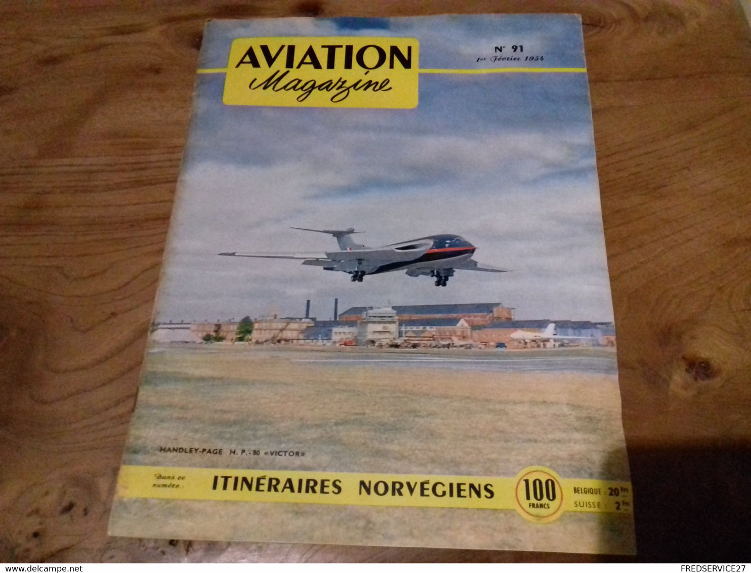 40/ AVIATION MAGAZINE N° 91 1954 HANDLEY PAGE H P 80 VICTOR / ITINERAIRES NORVEGIENS - Aviation