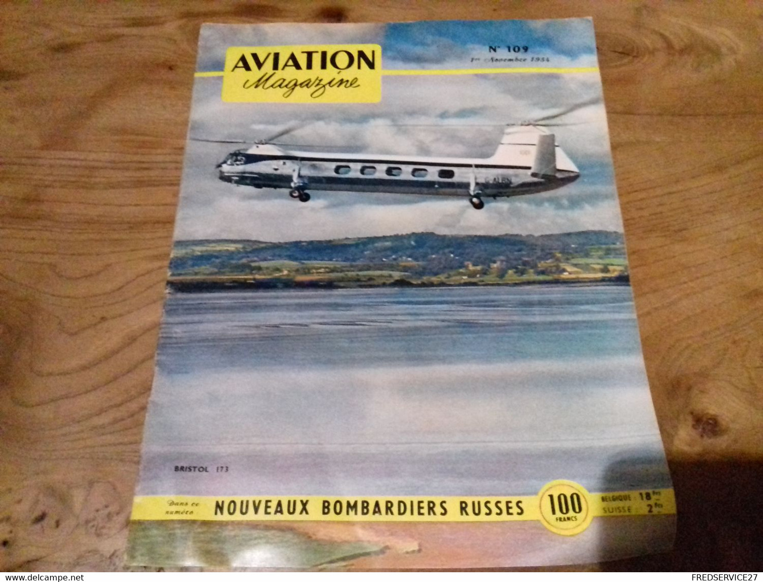 40/ AVIATION MAGAZINE N° 109 1954 HELICOPTERE BRISTOL 173 /NOUVEAUX BOMBARDIERS RUSSES - Aviation