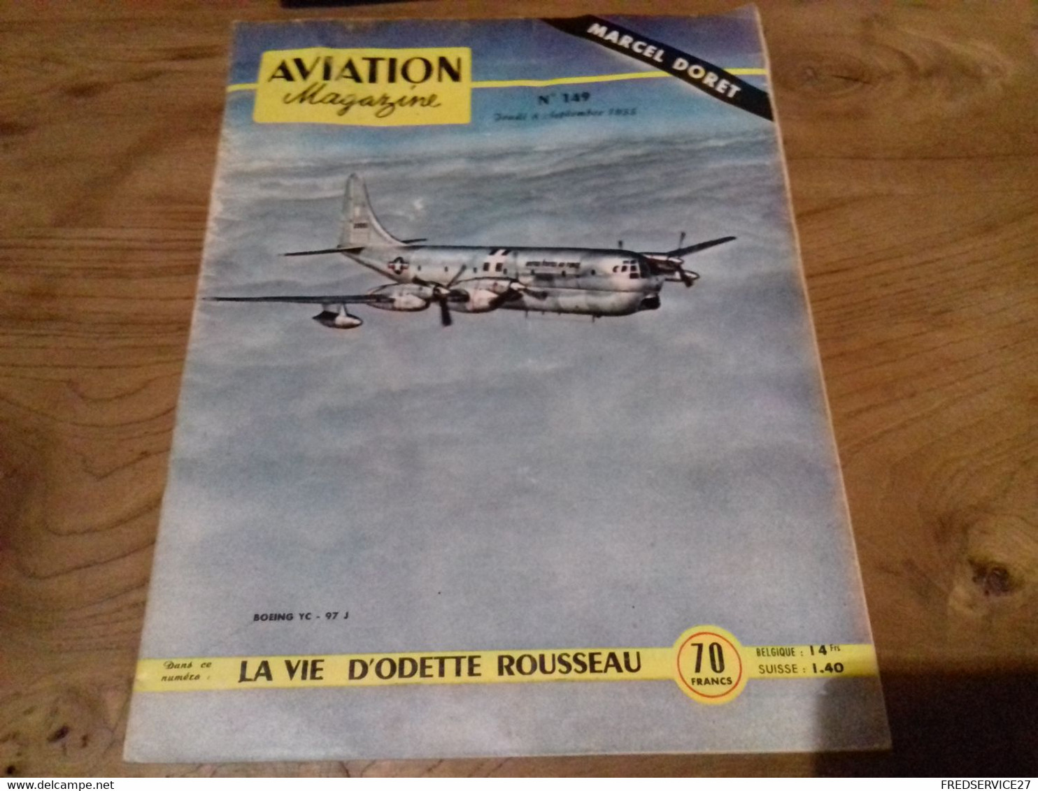 40/ AVIATION MAGAZINE N°  149 1955 MARCEL DORET/ BOEING YC 97 J / LA VIE D ODETTE ROUSSEAU - Aviation