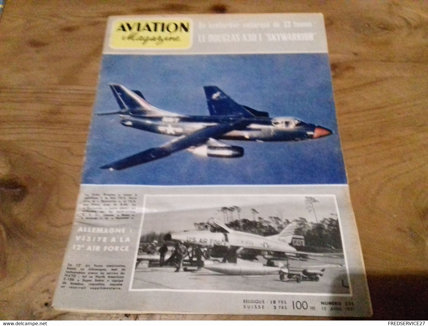 40/ AVIATION MAGAZINE N° 225 1957 UN BOMBARDIER EMBARQUE DE 32 TONNES LE DOUGLAS A3D 1 SKYWARRIOR - Aviation