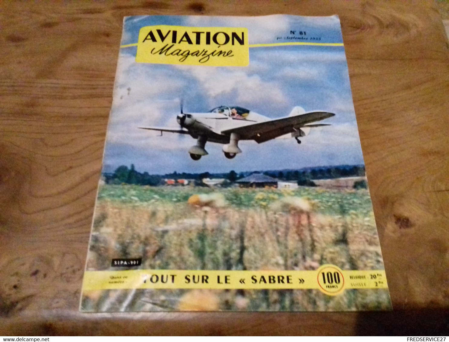 40/ AVIATION MAGAZINE N° 81 1953 SIPA 901 /TOUT SUR LE SABRE - Luchtvaart