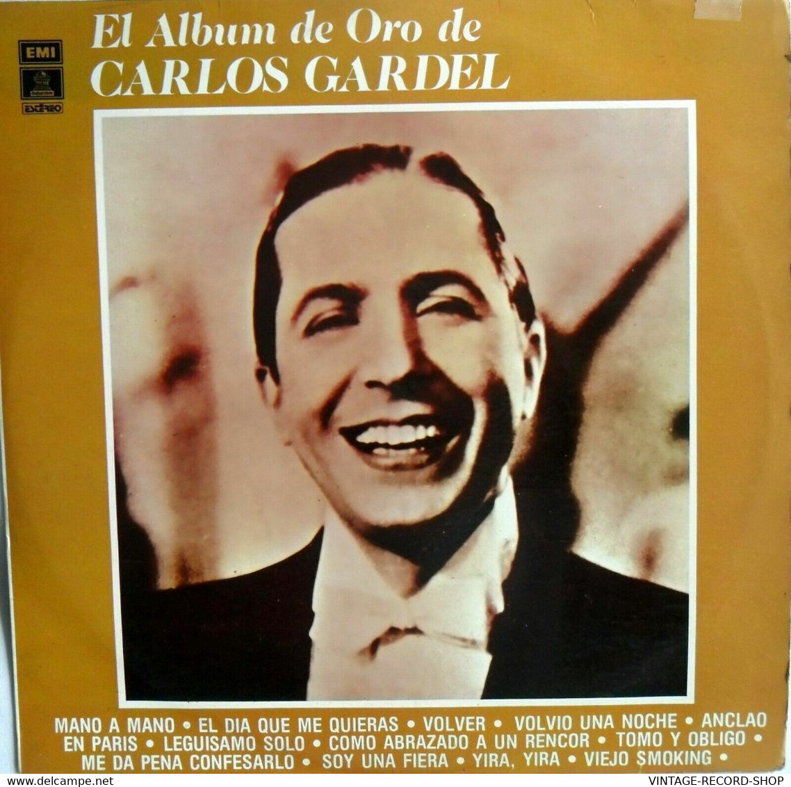 CARLOS GARDEL*EL ALBUM DE ORO* MANO A MANO-VOLVER-TOMO Y OBLIGO-YIRA,YIRA-EMI/OD - Musik-DVD's