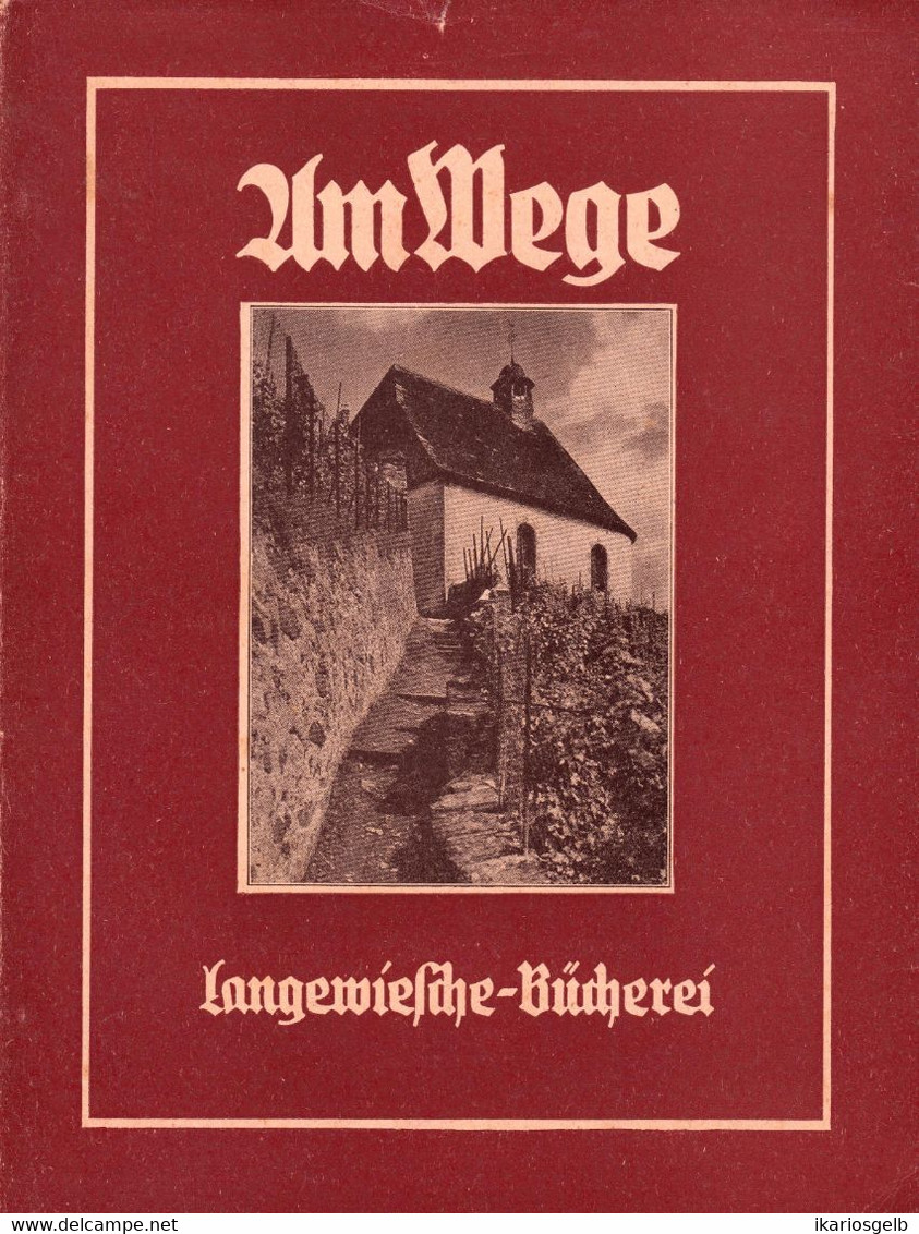 Am Wege 1950 " Kleines Wander-Lehrbüchlein Deutschland Mit 47 Naturaufnahmen " Langewiesche-Bücherei Königstein - Kunstführer