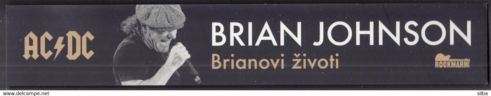 Croatia 2022 / Rockmark, Brian Johnson, The Lives Of Brian, Frontman Of Cult Band AC/DC / Bookmark / Bookmarks - Marque-Pages