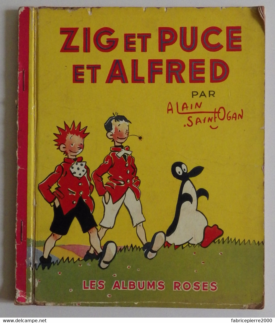 ZIG ET PUCE ET ALFRED Alain Saint-Ogan Hachette 1952 Les Albums Roses EO - Zig Et Puce