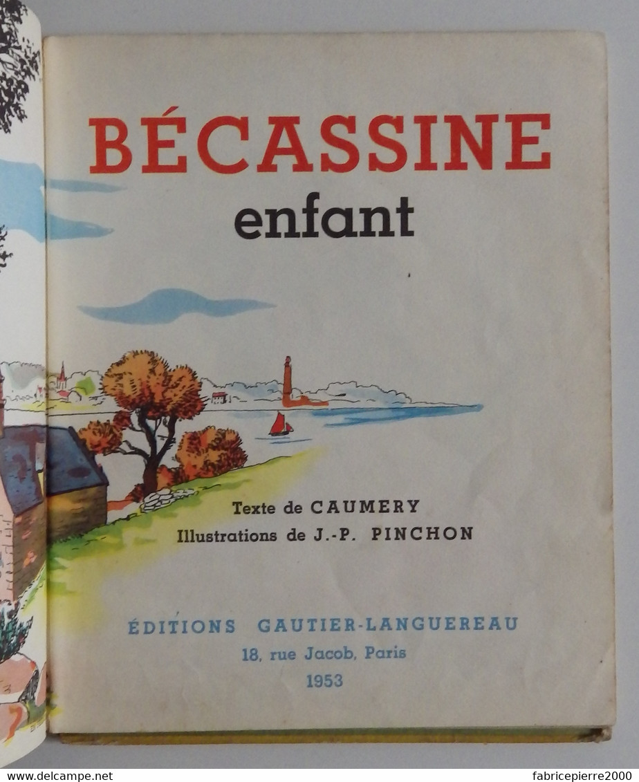 BECASSINE ENFANT Gautier-Languereau 1953 EO Les Albums Merveilleux N°41 Ill J. Pinchon Caumery - Bécassine