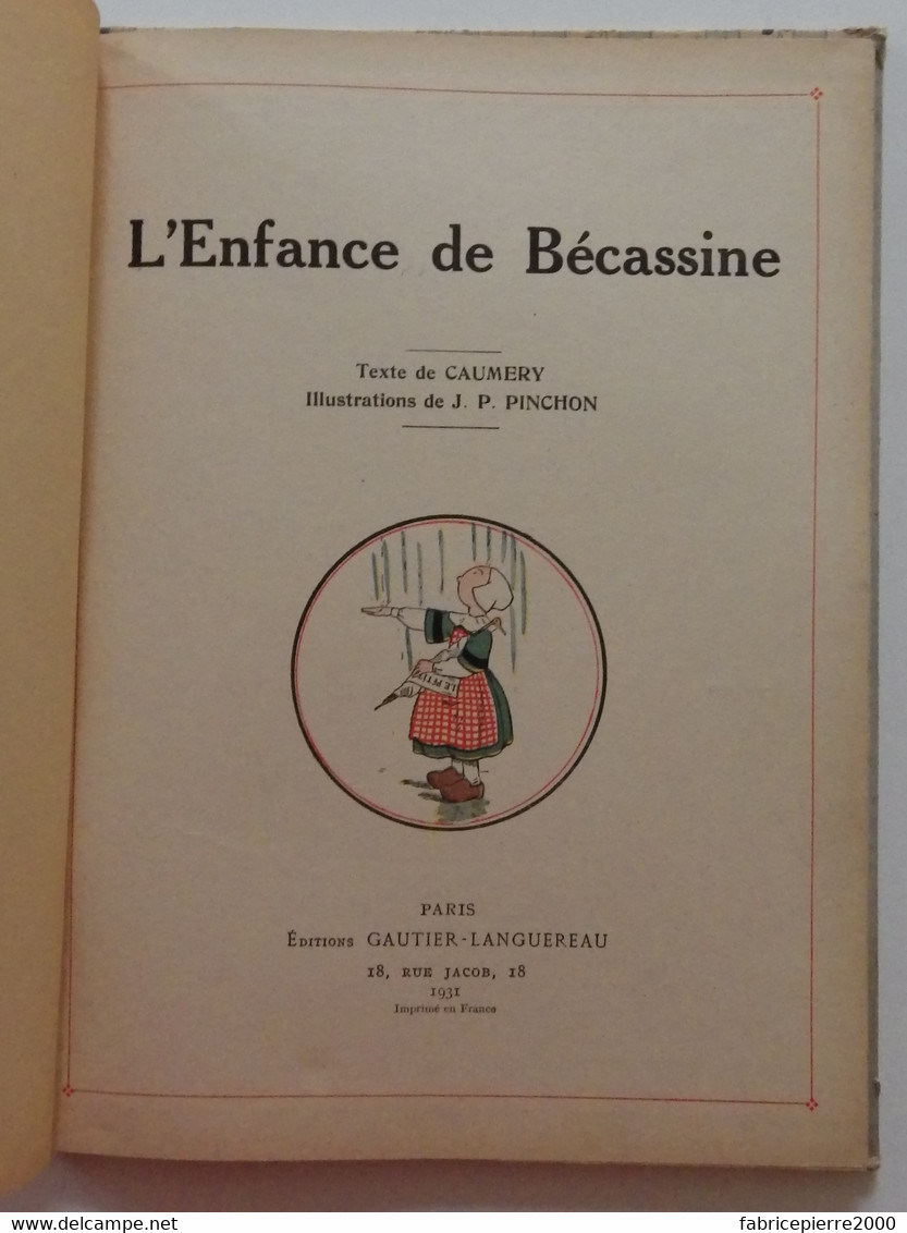 L'ENFANCE DE BECASSINE 1931 Gautier-Languereau Ill J. Pinchon Caumery TBE - Bécassine