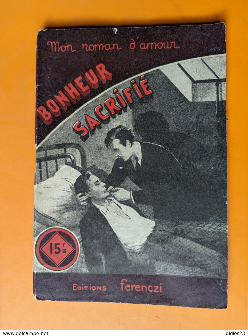 MON ROMAN D'AMOUR BONHEUR SACRIFIE 269 - Ferenczi