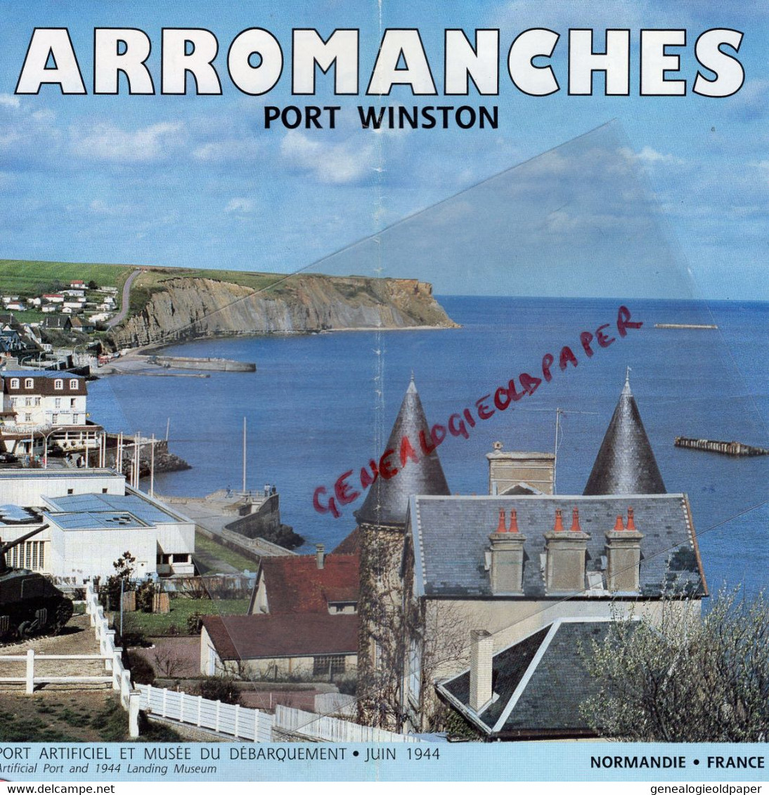 14- ARROMANCHES- DEPLIANT TOURISTIQUE MAISON TOURISME -PLACE GROUPE LORRAINE-PORT WINSTON-IMPRIMERIE MONDEVILLE - Dépliants Touristiques