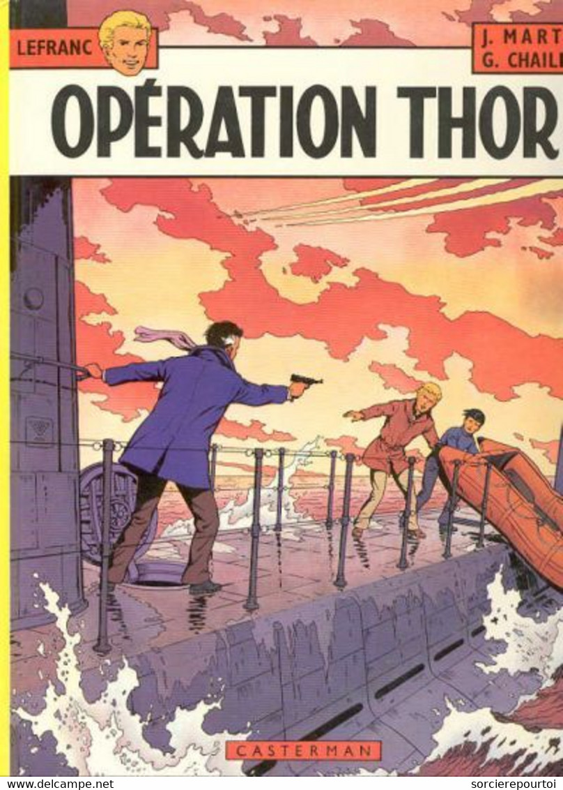 Lefranc 6 Opération Thor - Martin / Chaillet - Casterman - EO 04/1979 - TBE - Lefranc