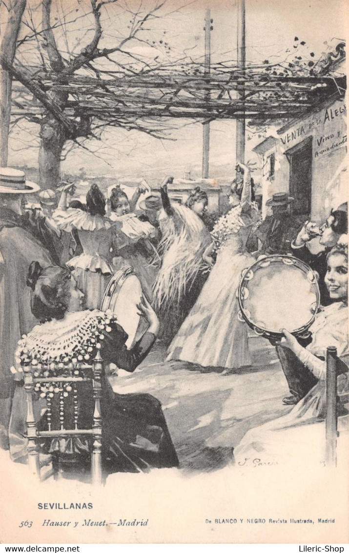 SEVILLANAS 563 Hauser Y Menet.-Madrid De BLANCO Y NEGRO Revista Ilustrada, Madrid-  Tarjeta Postal Antes De 1904 ♥♥♥ - Sevilla