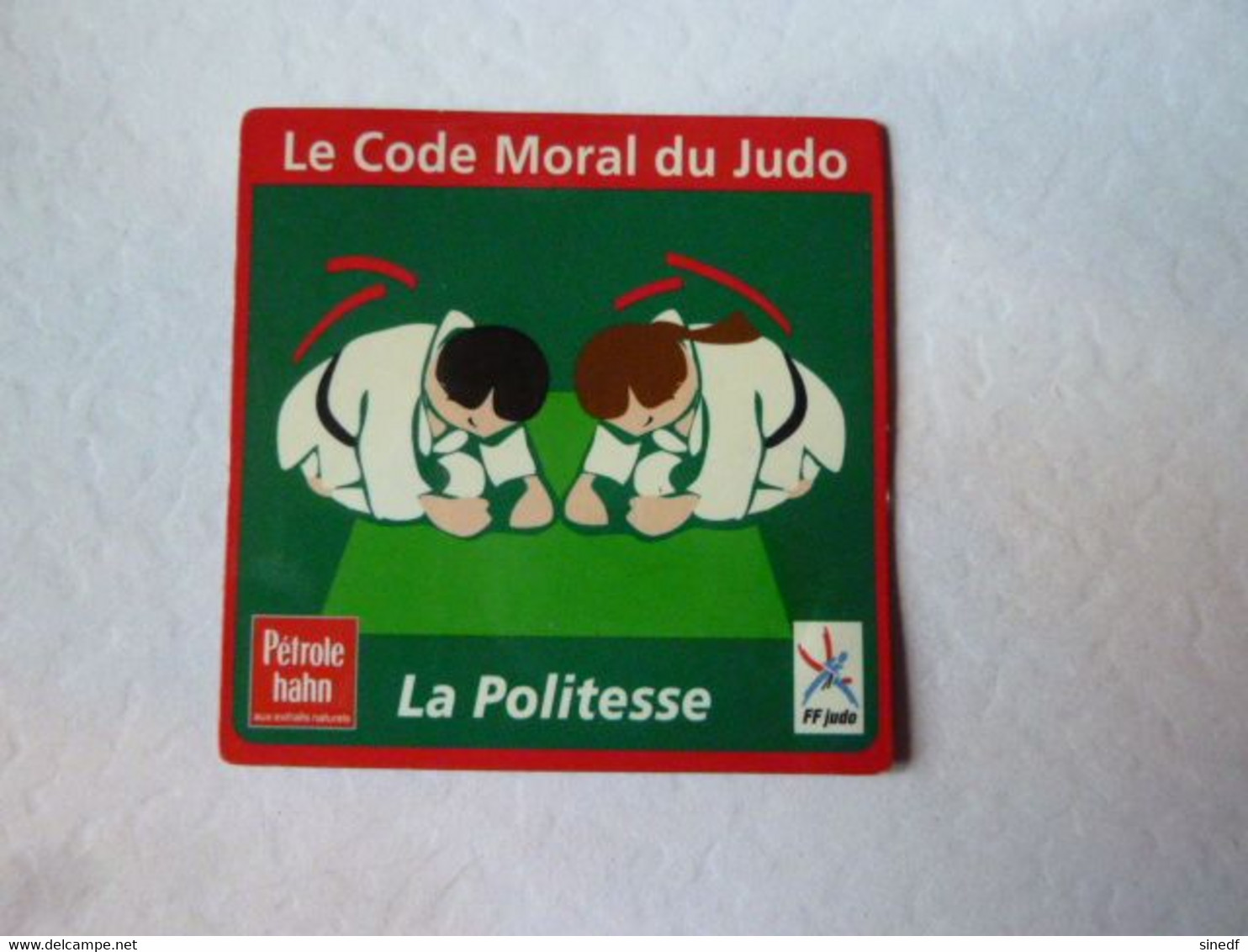 Publicité  PETROLE HANN FF JUDO Code Moral  La POLITESSE  Magnet - Sport