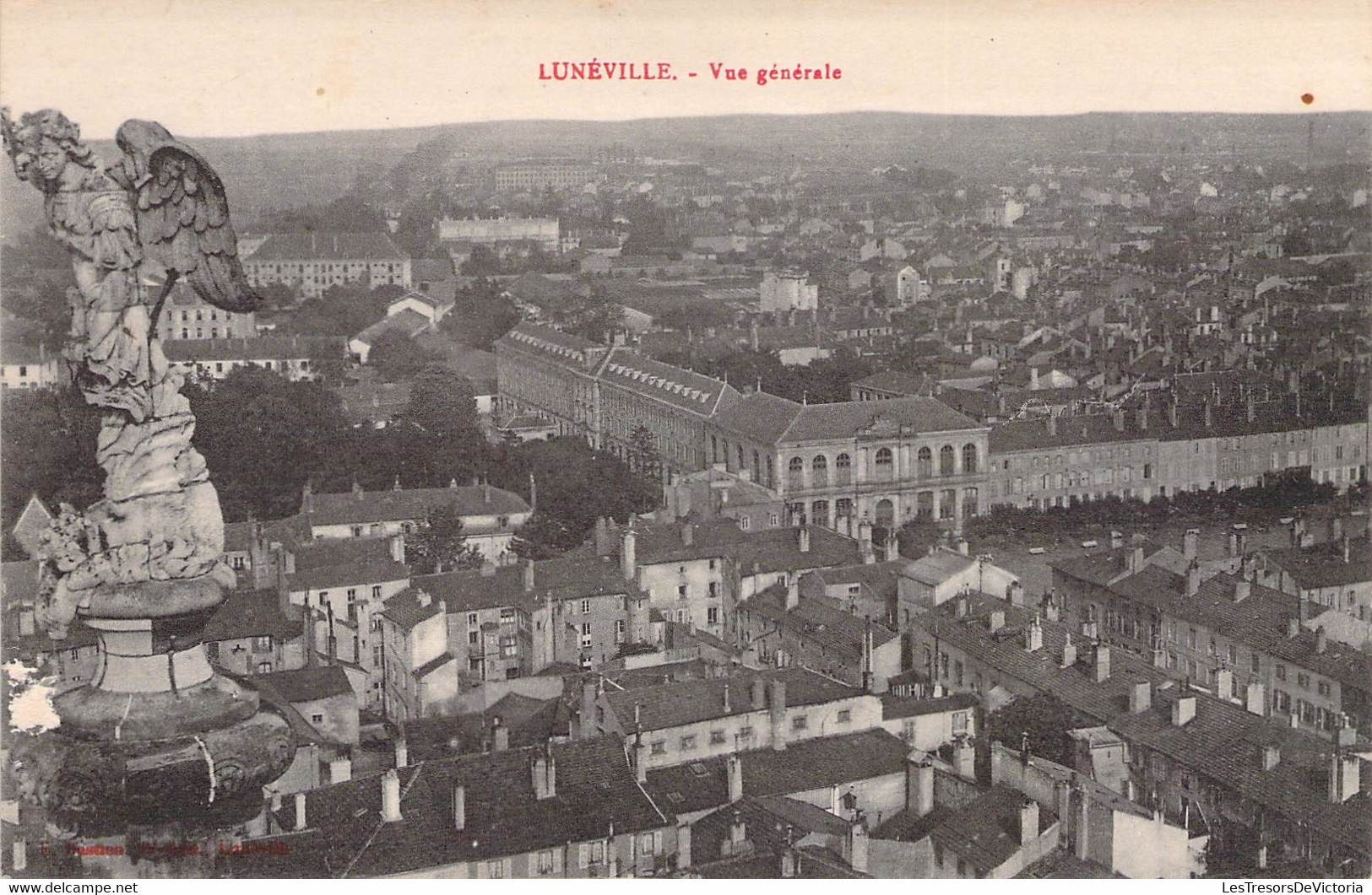 CPA France - Meurthe Et Moselle - Lunéville - Vue Générale - Sculpture - Panorama - E. Bastien Edit. - Août 1921 - Luneville