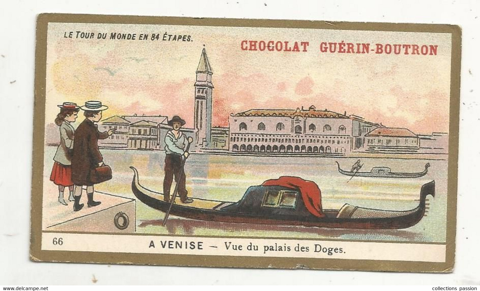 Chromo , Chocolat GUERIN-BOUTRON, Le Tour Du Monde En 84 étapes , A VENISE, 2 Scans - Guérin-Boutron