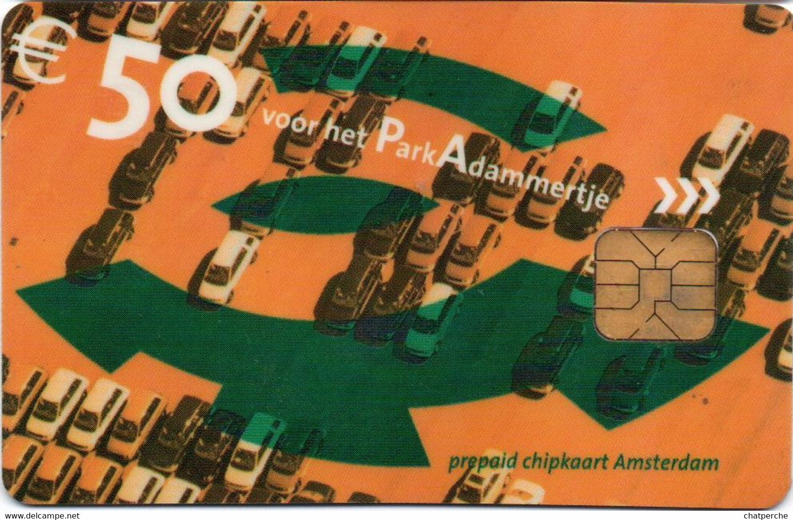 STATIONNEMENT PAYS-BAS NEDERLAND CARTE A PUCE PREPAID CHIP CARD NO PIAF 50 EUROS UNITES AMSTERDAM - Ohne Zuordnung