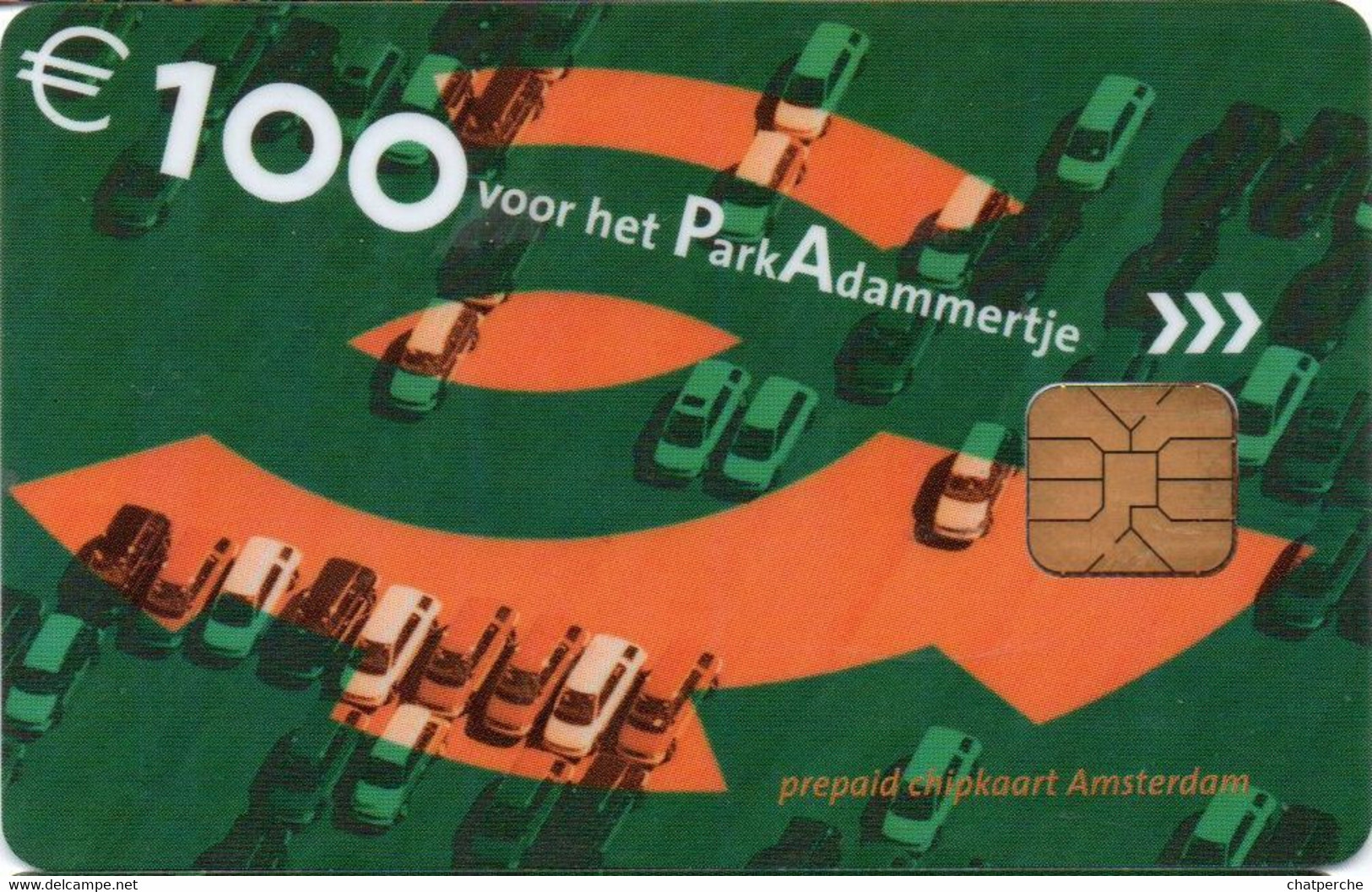 STATIONNEMENT PAYS-BAS NEDERLAND CARTE A PUCE PREPAID CHIP CARD NO PIAF 100 EUROS UNITES AMSTERDAM - Non Classés