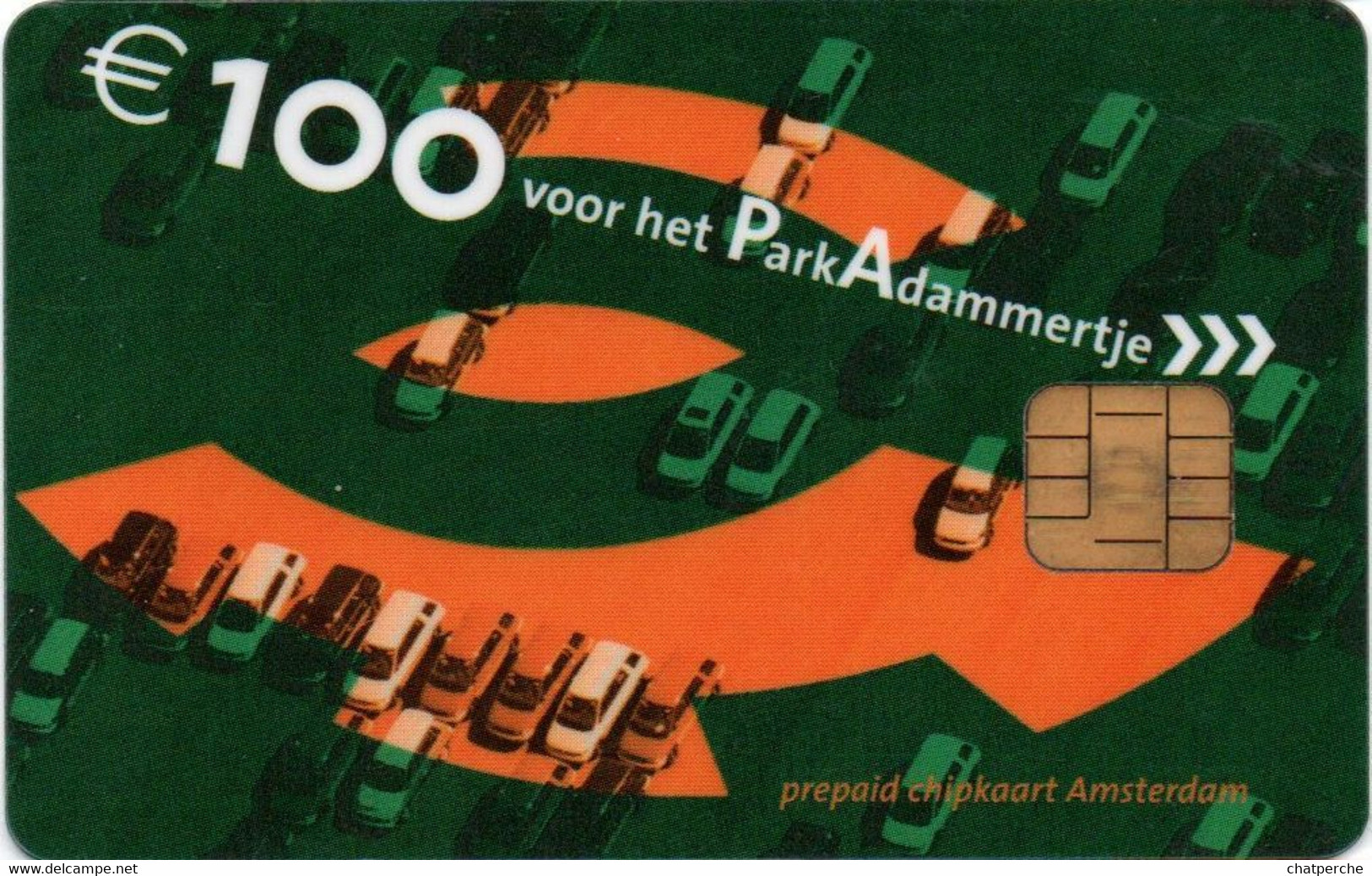 STATIONNEMENT PAYS-BAS NEDERLAND CARTE A PUCE PREPAID CHIP CARD NO PIAF 100 EUROS UNITES AMSTERDAM - Non Classés