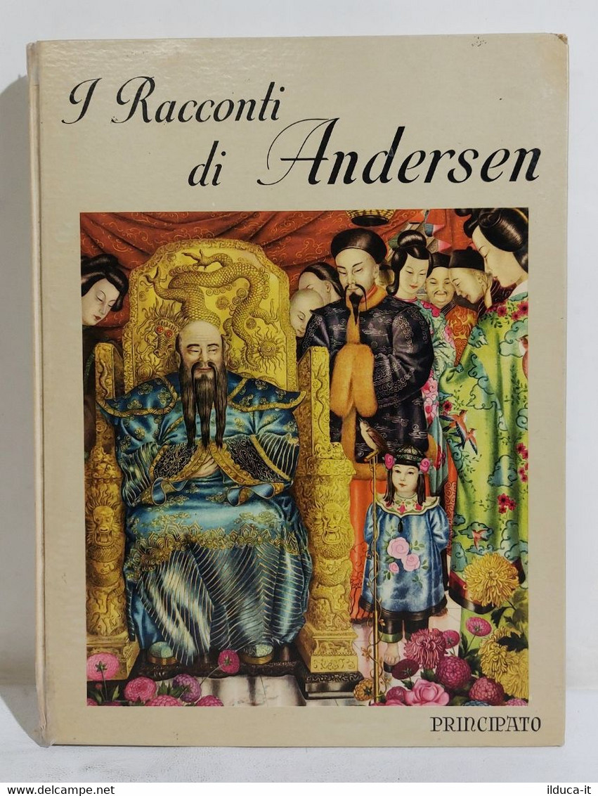 I109463 Lb22 H. C. Andersen - I Racconti Di Andersen - Principato - Anni '60 - Classiques