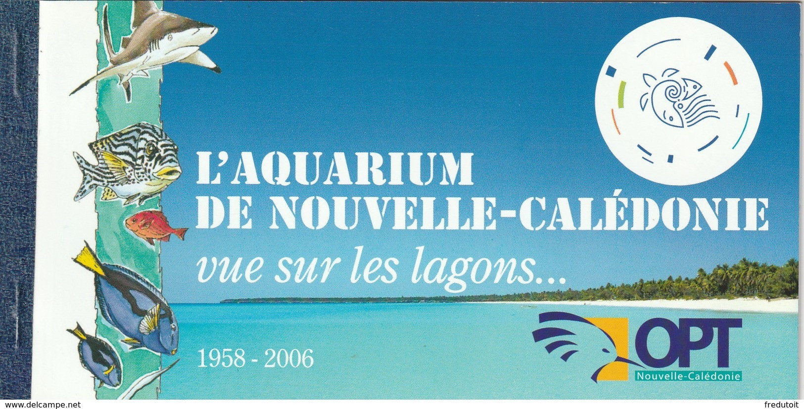 NOUVELLE CALEDONIE - CARNET N° C1019 ** (2007) L'Aquarium De Nouméa - Booklets