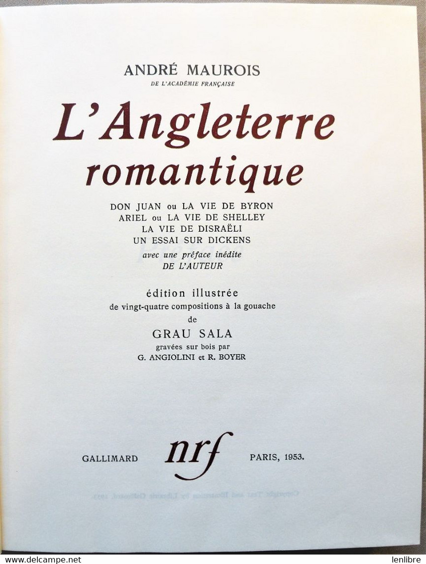 ANDRE MAUROIS, L’Angleterre Romantique. Illustrations De Grau Sala. NRF. Cartonnage P.Bonnet. 1953. - La Pléiade