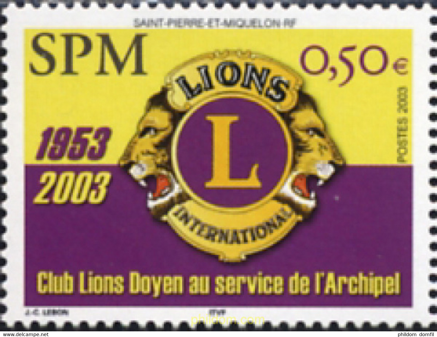 143030 MNH SAN PEDRO Y MIQUELON 2003 50 ANIVERSARIO DEL LIONS CLUB - Gebruikt