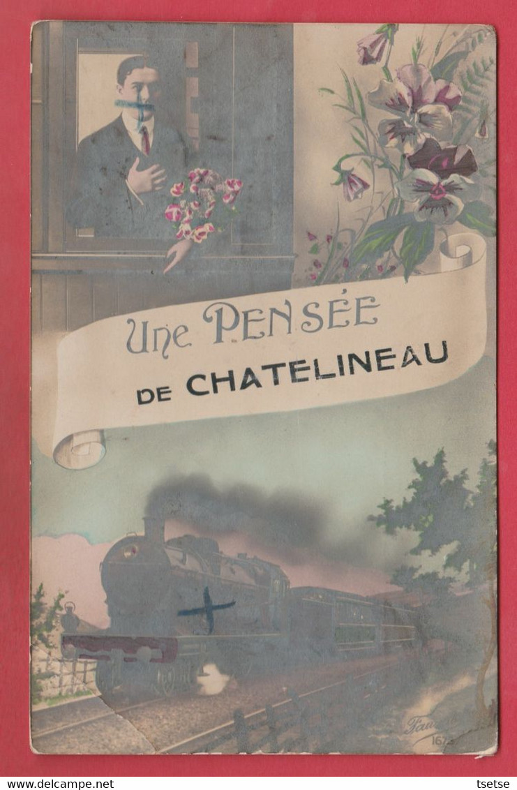 Châtelineau - Une Pensée De ... - Loco Vapeur, Jolie Fantaisie -1914 ( Voir Verso ) - Chatelet