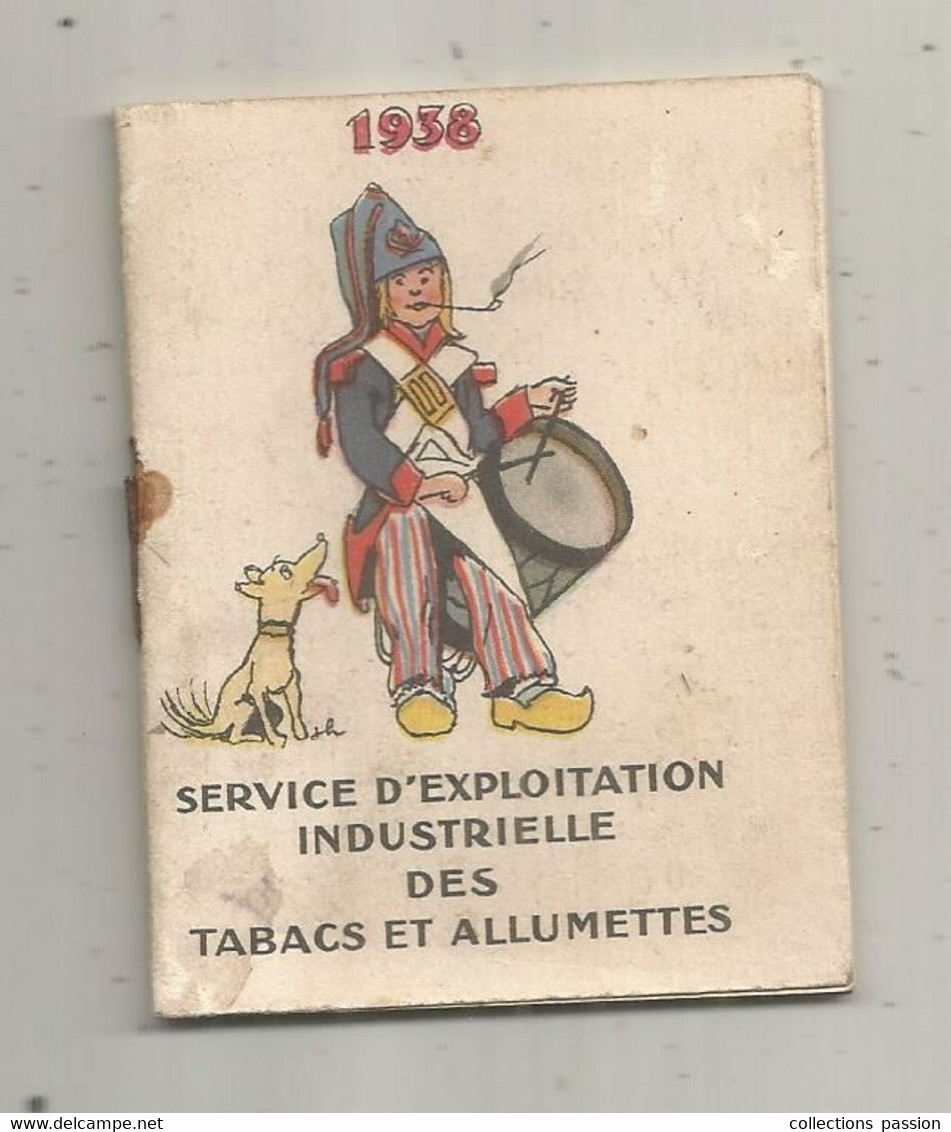 Calendrier , Almanch, Tabacs Et Allumette SEITA, 1938, NAJA ,MOUSQUETAIRE,CYRANO, CAMPEON....., 4 Scans - Petit Format : 1921-40