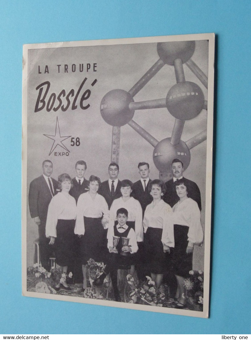 La Troupe BOSSLE (Bosslé) Te / à Bruxelles / Brussel EXPO '58 ( Zie / Voir SCANS ) 1958 > Blanco Rug ( Reclamekaart ) ! - Visiting Cards