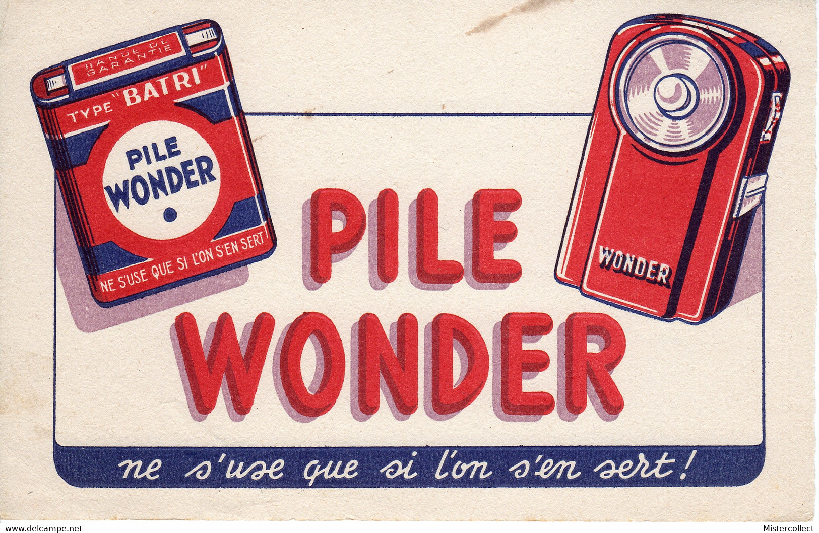 Buvard Pile  WONDER  Ne S'use Que Si L'on S'en Sert ! - Piles