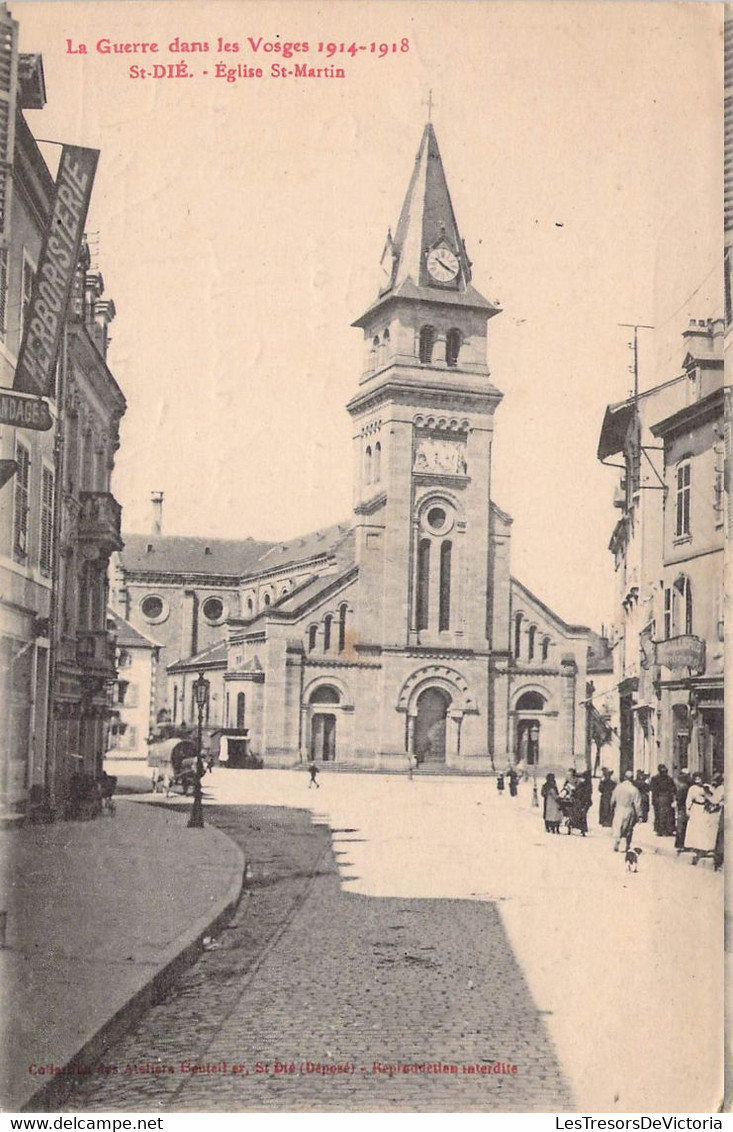 CPA FRANCE - 88 - SAINT DIE - La Guerre Dans Les Vosges 1914 1918 - Eglise St Martin - Saint Die