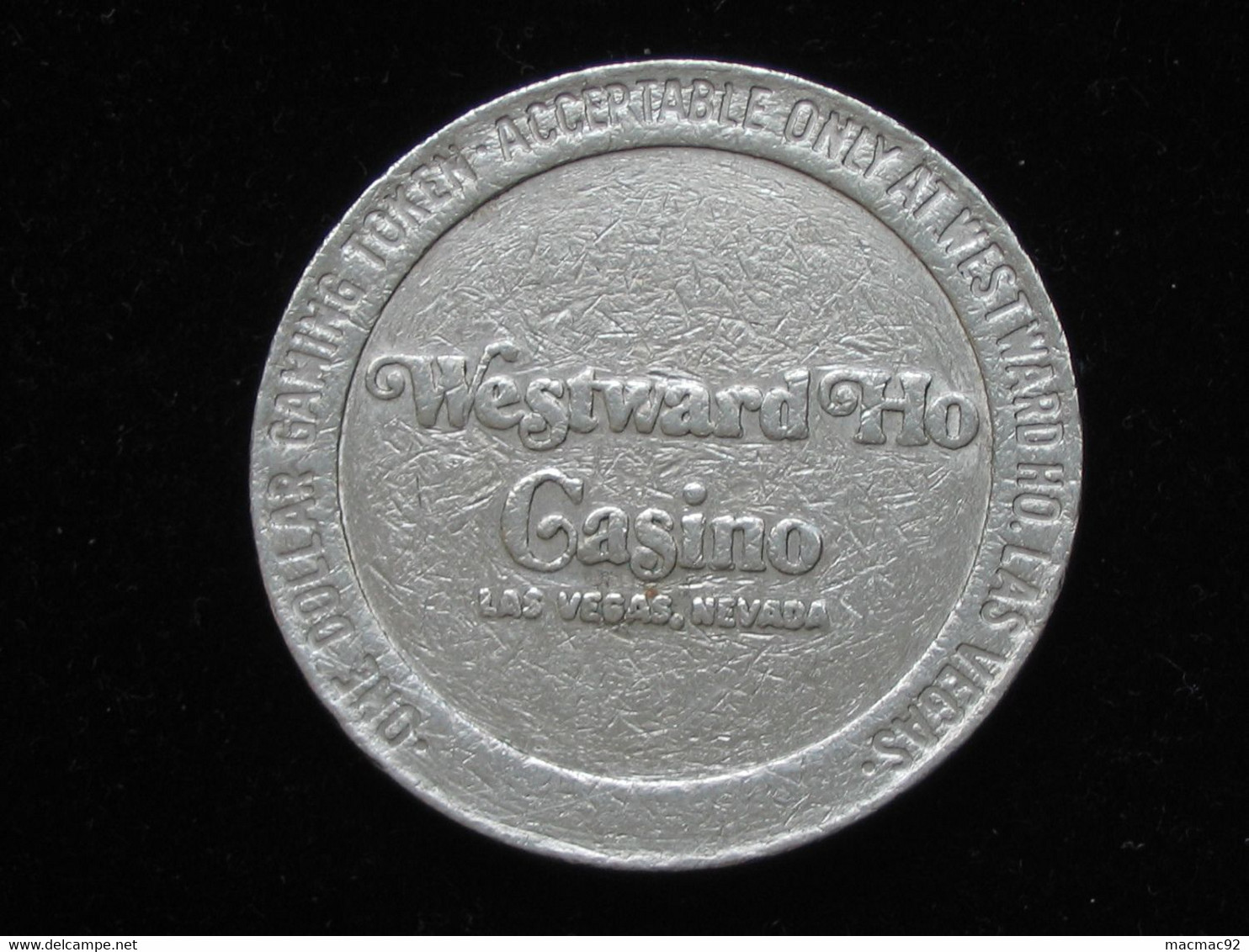 Jeton De Casino - WESTWARD Ho Casino - One Dollar Gaming Token  **** EN ACHAT IMMEDIAT **** - Casino