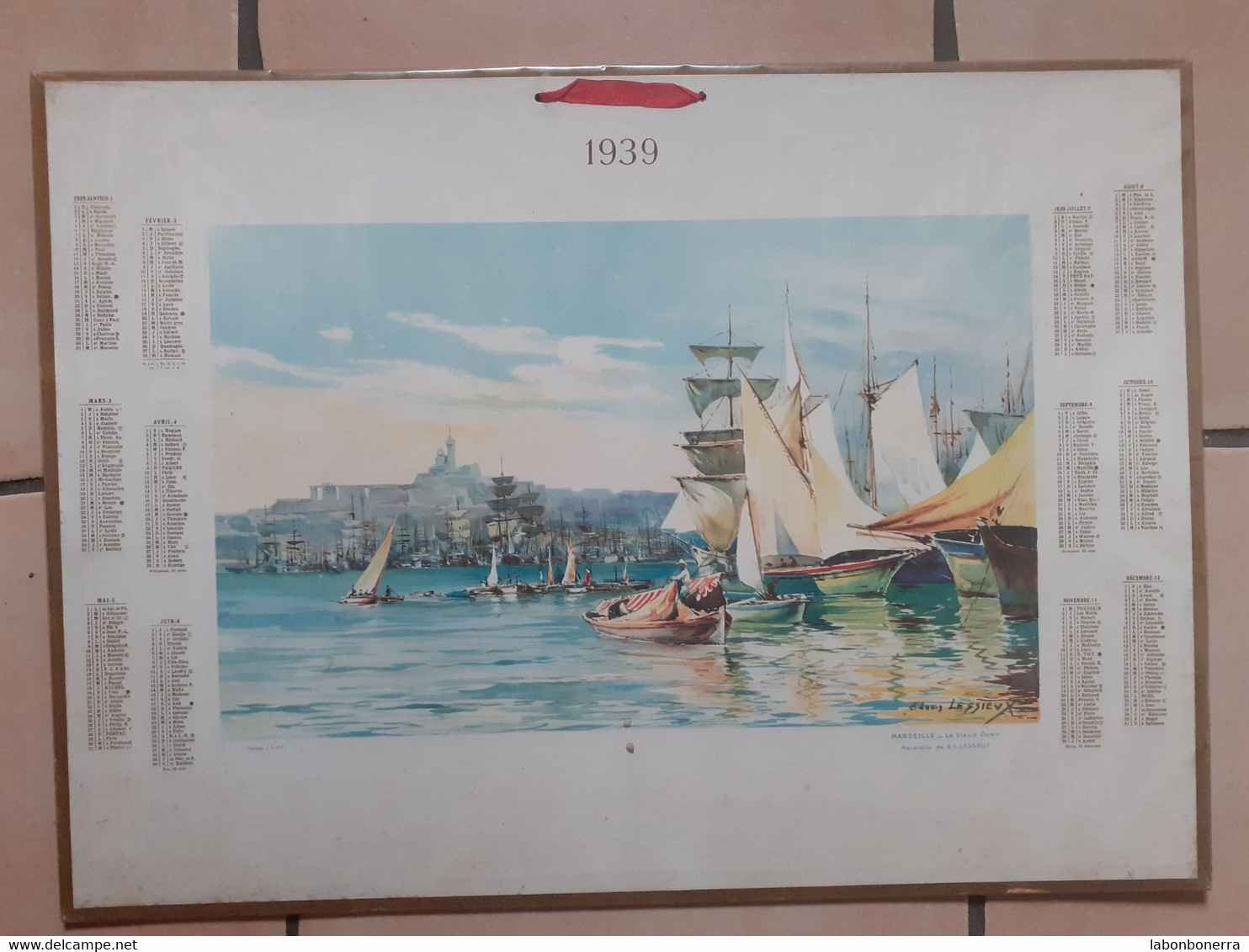 TRÈS GRAND CALENDRIER MARSEILLE-LE VIEUX PORT AQUARELLE DE E.L.LESSIEUX - Big : 1921-40