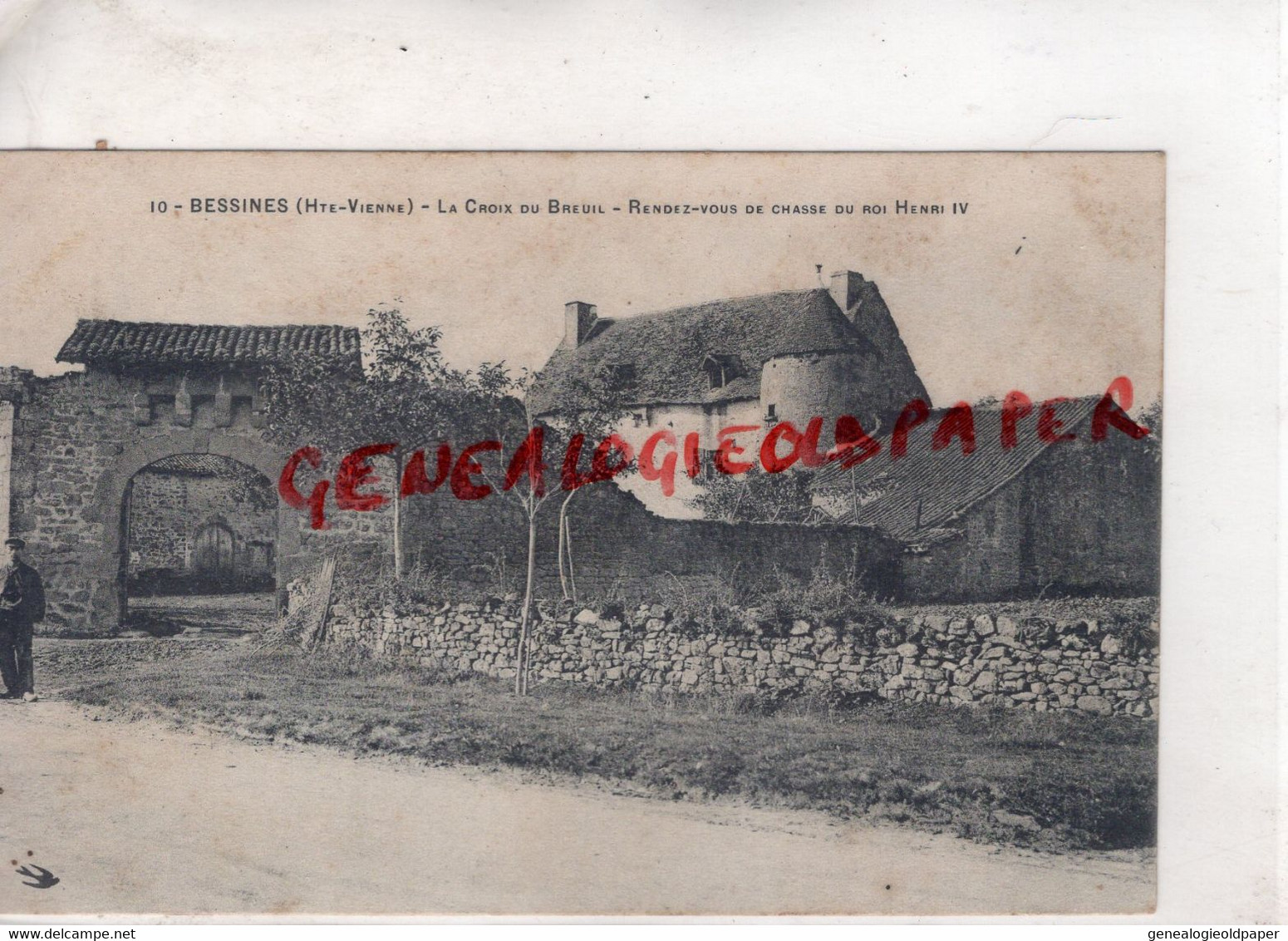 87 -  BESSINES - LA CROIX DU BREUIL  RENDEZ VOUS DE CHASSE DU ROI HENRI IV - Bessines Sur Gartempe