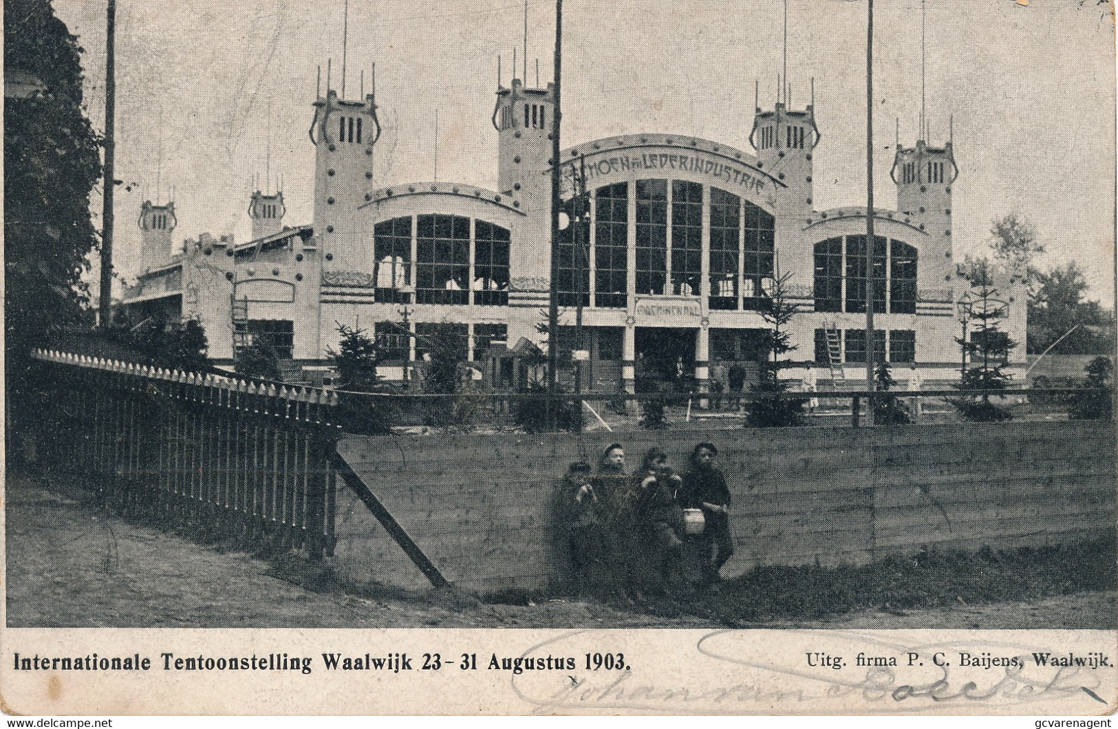 WAALWIJK  INTERNATIONALE TENTOONSTELLING  23 - 31 AUGUSTUS 1903         2 SCANS - Waalwijk