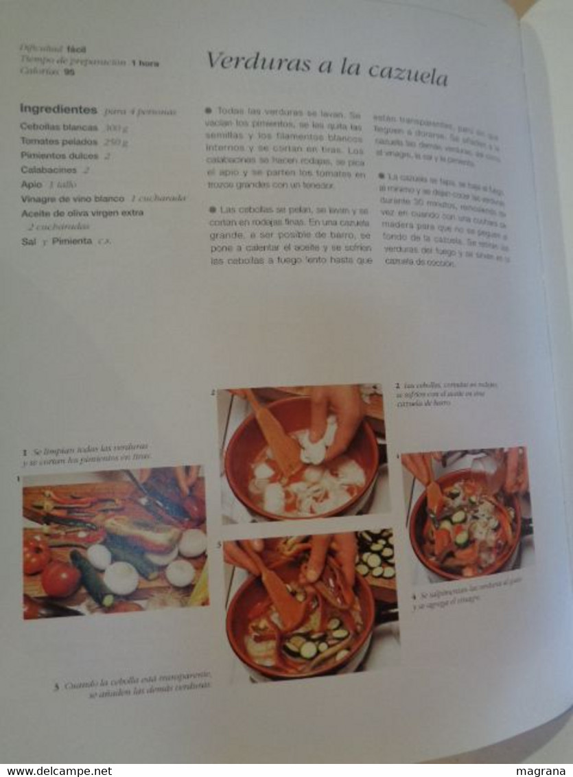 Cocina Saludable. Más de 400 recetas basadas en la dieta Mediterránea. Ed. Everest. 2002. 383 pp.