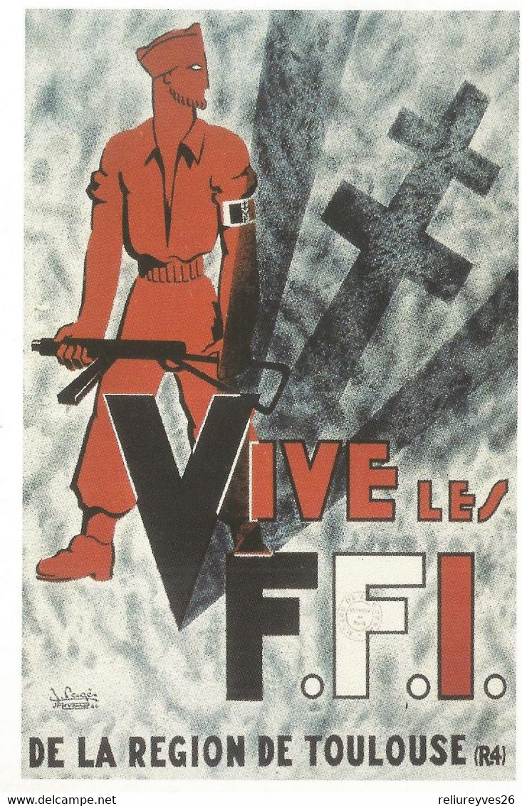 Th. Hist. Affiche De Propagande Pour Les FFI. Toulousains Les Formations Militaires De La Résistance Engagées ...Ed.BDIC - Histoire