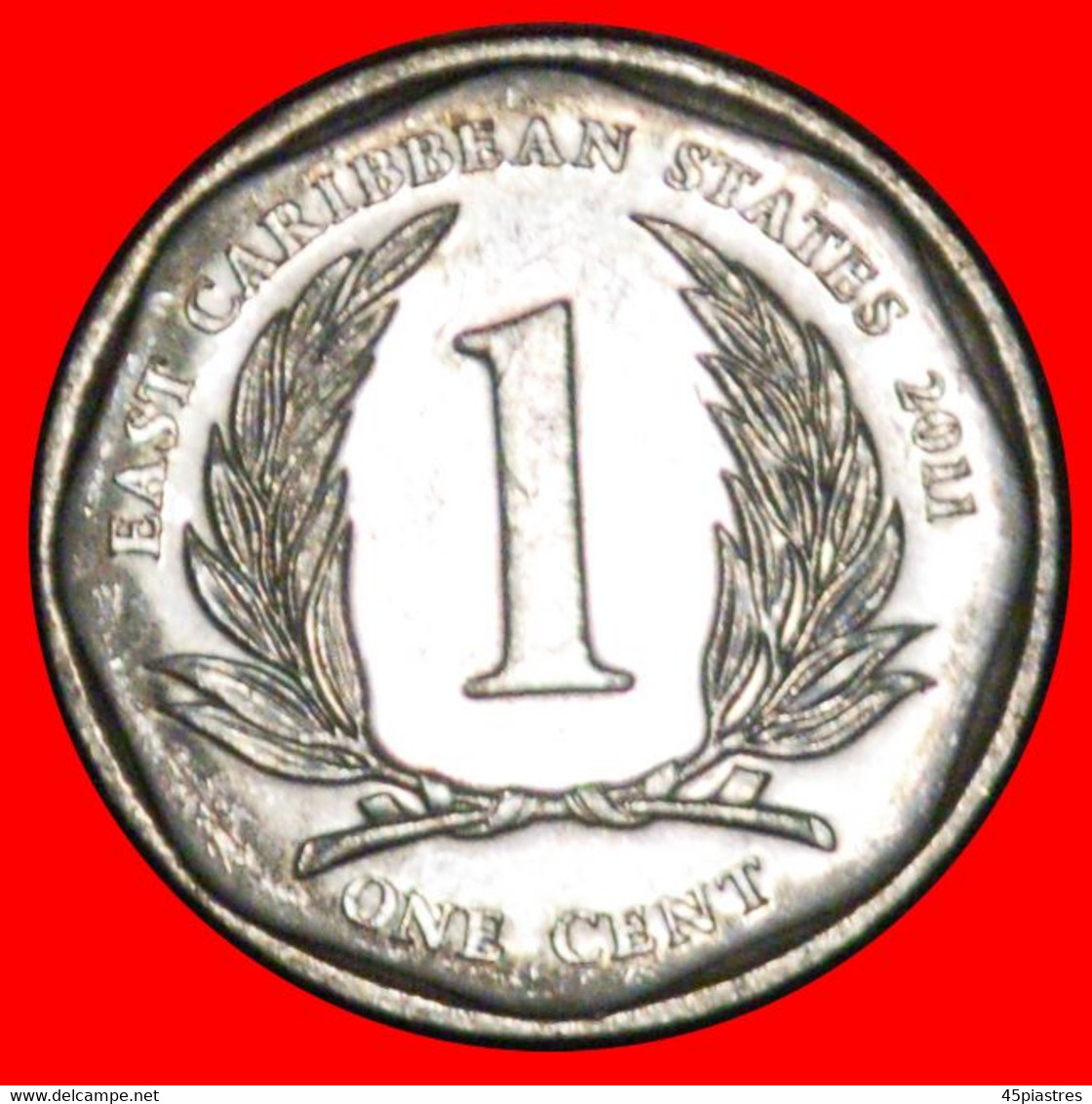 * ROUND (2002-2013): EAST CARIBBEAN STATES ★ 1 CENT 2011 DIES 2+B MINT LUSTRE!★LOW START ★ NO RESERVE! - Caraïbes Orientales (Etats Des)