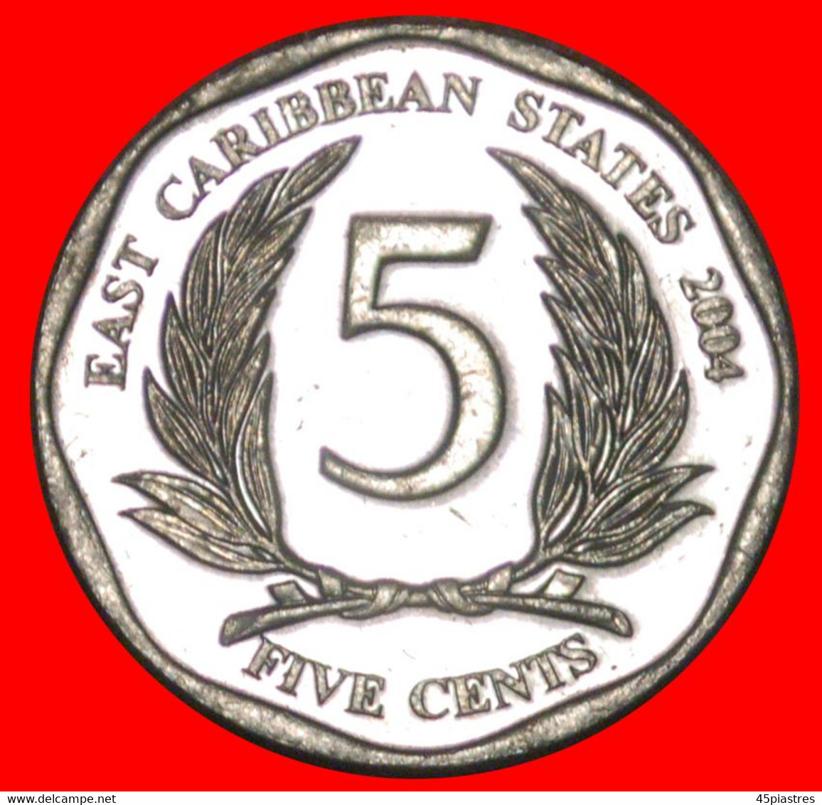 * ROUND (2002-2019): EAST CARIBBEAN STATES ★ 5 CENTS 2004 DIES 1+A MINT LUSTRE!★LOW START ★ NO RESERVE! - Ostkaribischer Staaten