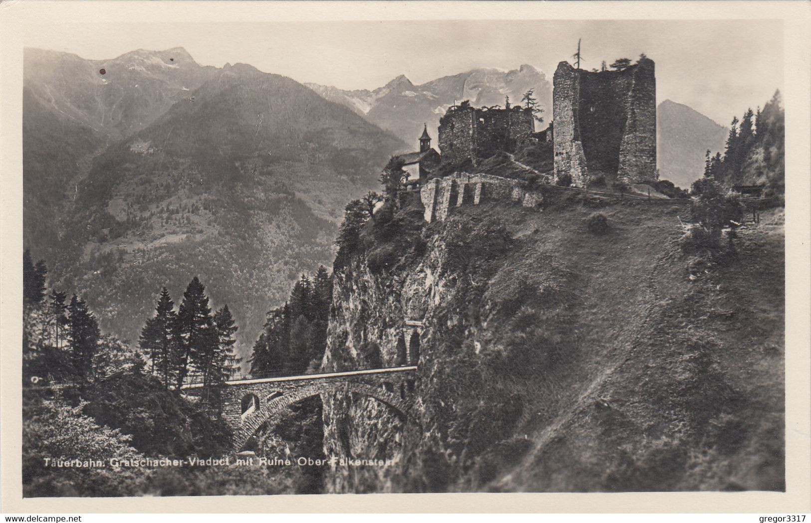 B9940) TAUERNBAHN - Gratschacher Viaduct Mit Ruine OBERFALKENSTEIN - Alt 1! - Obervellach