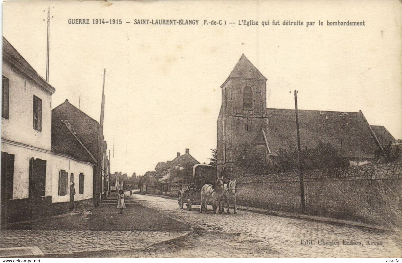 CPA Guerre 1914-1915 - St-Laurent-Blangy L'Église Qui .(172649) - Saint Laurent Blangy