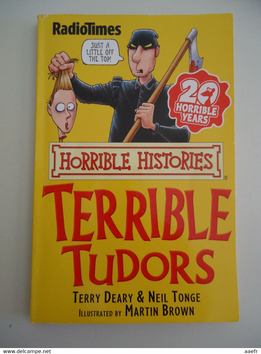 Horrible Histories:  Terrible Tudors - Terry Deary, Martin Brown - Radiotimes - Europa