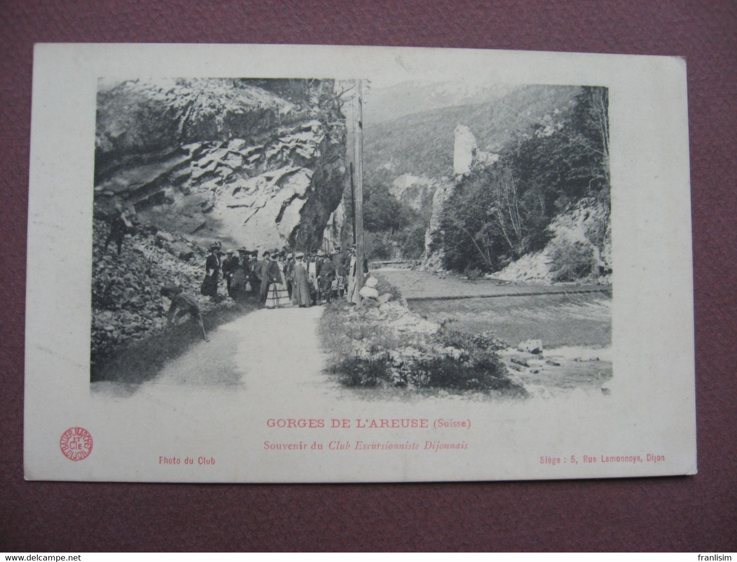 CPA SUISSE Canton NEUCHATEL NOIRAIGUE BOUDRY Gorges De L'Areuse SOUVENIR CLUB EXCURSIONNISTE DIJONNAIS 21 DIJON Cachet - Boudry