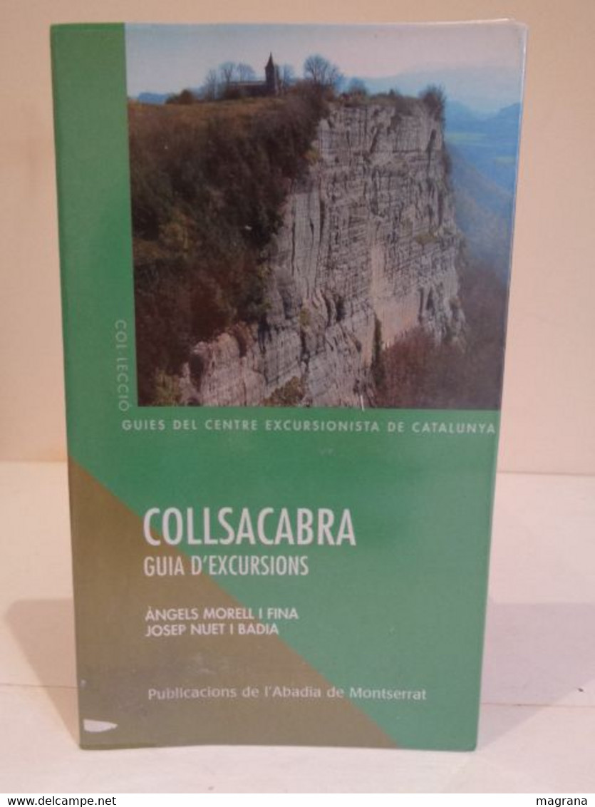 Collsacabra. Guia D'Excursions. Àngels Morell I Fina, Josep Nuet I Badia. 2004. 191 Pàgines. - Livres Anciens