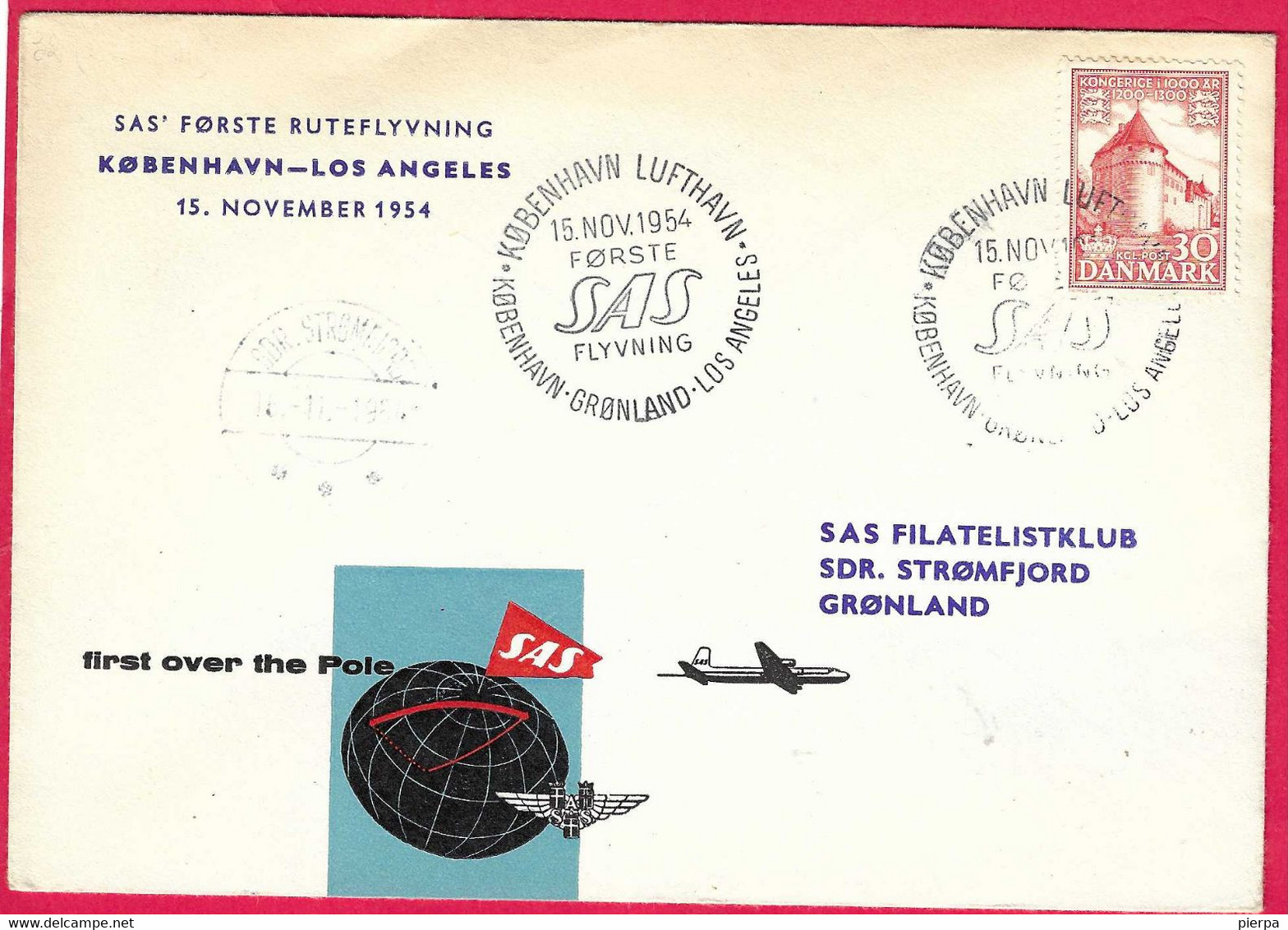 DANIMARCA - FIRST FLIGHT SAS - KOBENHAVN - LOS ANGELES - VIA GRONLAND - 15.NOV.1954- SU BUSTA UFFICIALE - Poste Aérienne